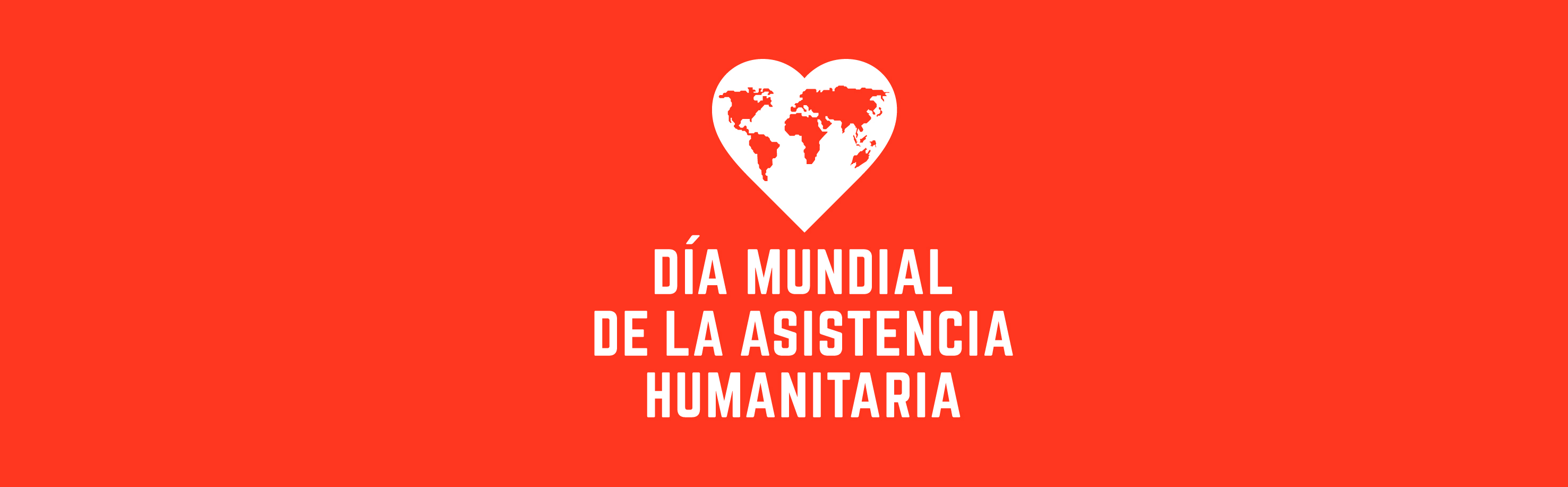 Día Mundial de la Asistencia Humanitaria