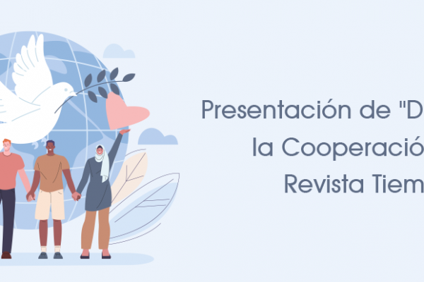 Presentación de "Desafíos de la Cooperación y la Paz''