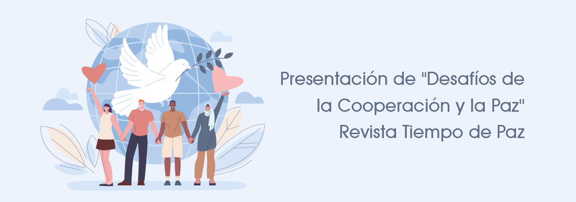 Presentación de "Desafíos de la Cooperación y la Paz''